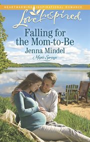 Falling for the Mom : To. Be cover image
