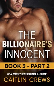 The Billionaire's Innocent : Part 2 cover image