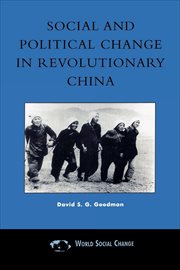 Social and Political Change in Revolutionary China : World Social Change cover image