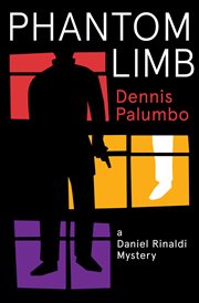 Phantom Limb : Daniel Rinaldi Thrillers cover image