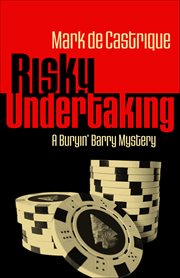 Risky Undertaking : Buryin' Barry Mystery cover image