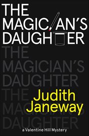 The Magician's Daughter : A Valentine Hill Mystery cover image