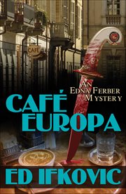 Cafe Europa : Edna Ferber Mystery cover image