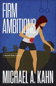 Firm Ambitions : Rachel Gold Mysteries cover image