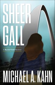 Sheer Gall : Rachel Gold Mysteries cover image