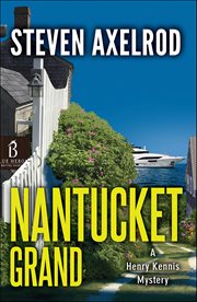 Nantucket Grand : Henry Kennis Mystery cover image