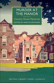 Murder at the Manor : Country House Mysteries cover image