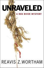Unraveled : Texas Red River Mysteries cover image