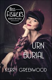 Urn Burial : Miss Fisher's Murder Mysteries cover image
