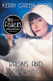 Raisins and Almonds : Miss Fisher's Murder Mysteries cover image