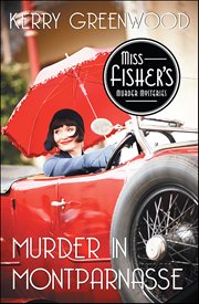 Murder in Montparnasse : Miss Fisher's Murder Mysteries cover image