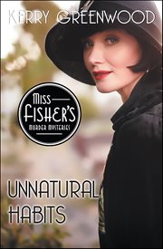 Unnatural Habits : Miss Fisher's Murder Mysteries cover image