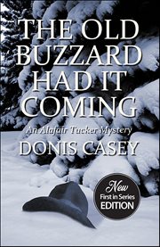 The Old Buzzard Had It Coming : Alafair Tucker cover image