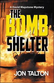 The Bomb Shelter : David Mapstone Mystery cover image