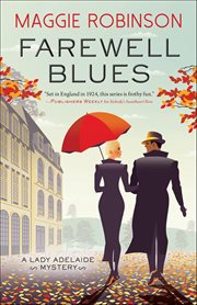 Farewell Blues : Lady Adelaide Mystery cover image