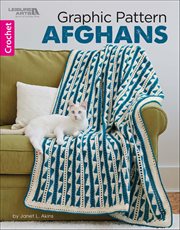 Graphic Pattern Afghans : 7 Striking Home Decor Projects cover image