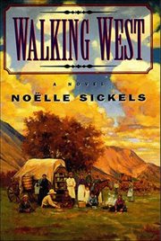 Walking West : A Novel cover image