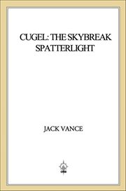 Cugel: The Skybreak Spatterlight cover image