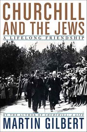 Churchill and the Jews : A Lifelong Friendship cover image
