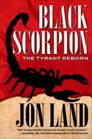Black Scorpion : The Tyrant Reborn. Michael Tiranno: The Tyrant cover image