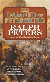 The Damned of Petersburg : A Novel. Battle Hymn Cycle cover image