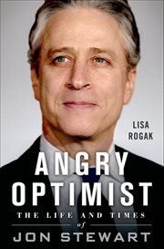 Angry Optimist : The Life and Times of Jon Stewart cover image