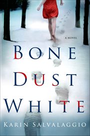 Bone Dust White : A Novel. Macy Greeley Mysteries cover image