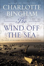 The Wind Off the Sea : A Novel of the Women Who Prevailed After World War II cover image