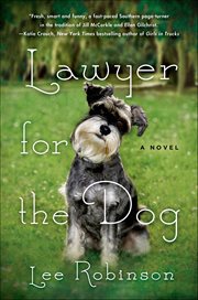 Lawyer for the Dog : A Novel. Sally Baynard cover image