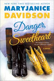 Danger, Sweetheart : A Novel cover image