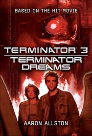 Terminator 3 : Terminator Dreams cover image