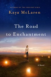 The Road to Enchantment : A Novel cover image