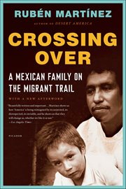 Crossing over : a Mexican family on the migrant trail cover image