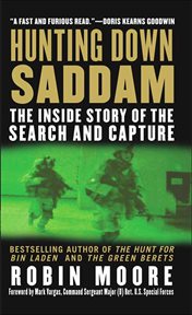 Hunting Down Saddam : The Inside Story of the Search and Capture cover image