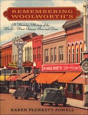 Remembering Woolworth's : A Nostalgic History of the World's Most Famous Five-and-Dime cover image