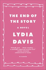 The End of the Story : A Novel cover image
