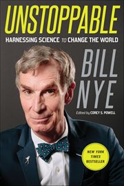 Unstoppable : Harnessing Science to Change the World cover image