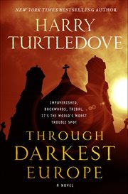 Through Darkest Europe : A Novel cover image