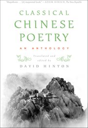 Classical Chinese poetry : an anthology cover image