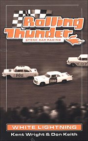 Rolling Thunder Stock Car Racing: White Lightning cover image