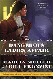 The Dangerous Ladies Affair : Carpenter and Quincannon Mysteries cover image