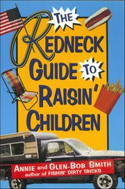 The Redneck Guide to Raisin' Children cover image