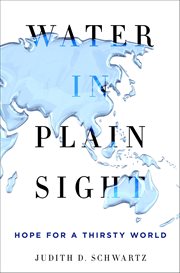 Water in Plain Sight : Hope for a Thirsty World cover image