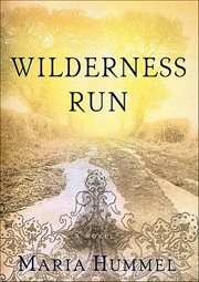 Wilderness Run : A Novel cover image