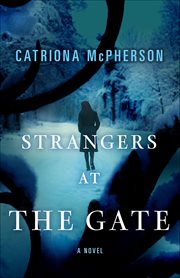 Strangers at the Gate : A Novel cover image