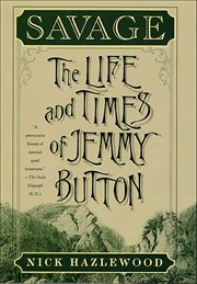 Savage : The Life and Times of Jemmy Button cover image