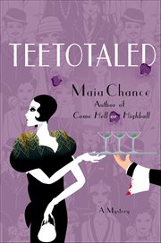 Teetotaled : A Mystery. Discreet Retrieval Agency Mysteries cover image
