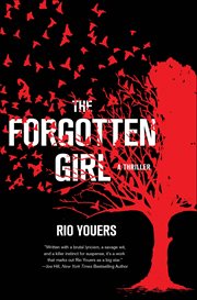 The Forgotten Girl : A Thriller cover image