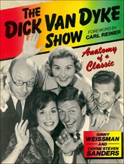 The Dick Van Dyke Show : Anatomy of a Classic cover image