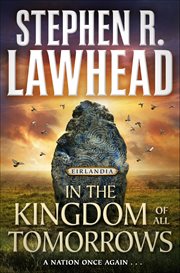 In the Kingdom of All Tomorrows : Eirlandia cover image